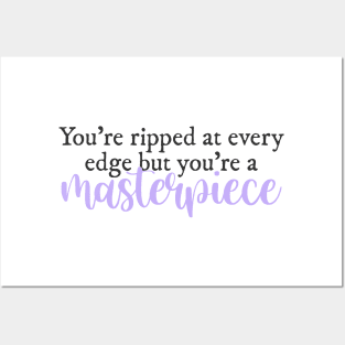 You're ripped at every edge but you're a masterpiece Halsey lyrics Posters and Art